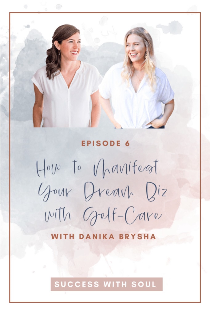 Two ladies in white blouses. One lady with brown hair, and the other in blonde. How to Manifest Your Dream Biz with Self-Care with Danika Brysha.