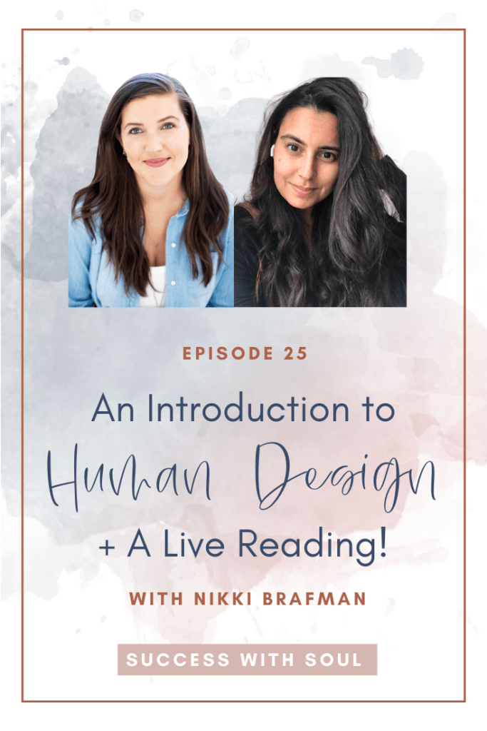 An Introduction to Human Design with Nikki Brafman - Success with Soul Podcast with Kate Kordsmeier