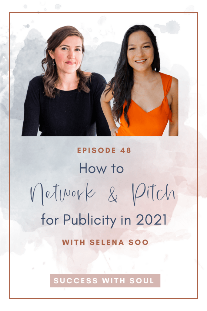 Selena Soo: How to network and pitch for publicity in 2021