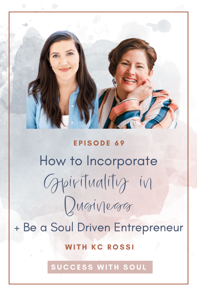 How to incorporate spirituality in business and be a soul driven Entrepreneur