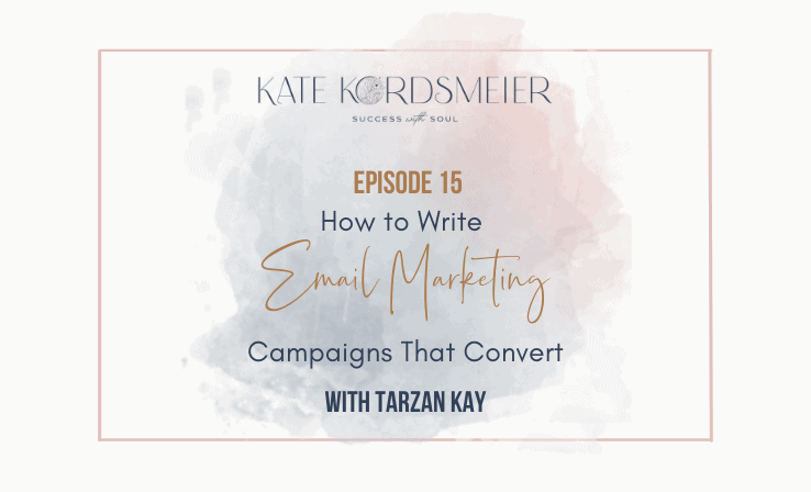 15 How write email marketing campaigns that convert Success With Soul Podcast