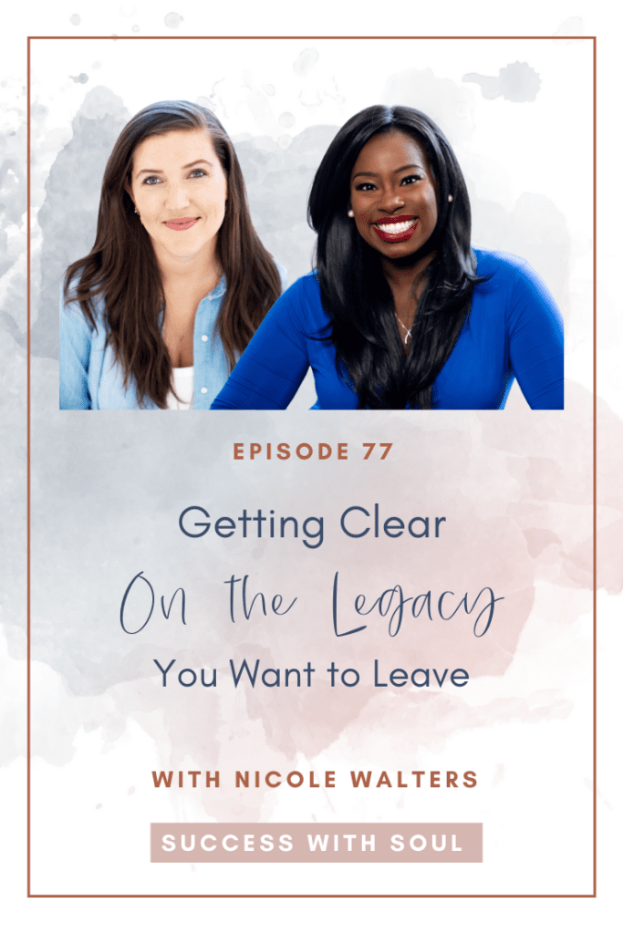 Nicole Walters talks about money, mindset, confidence, and how to leave a legacy. 
