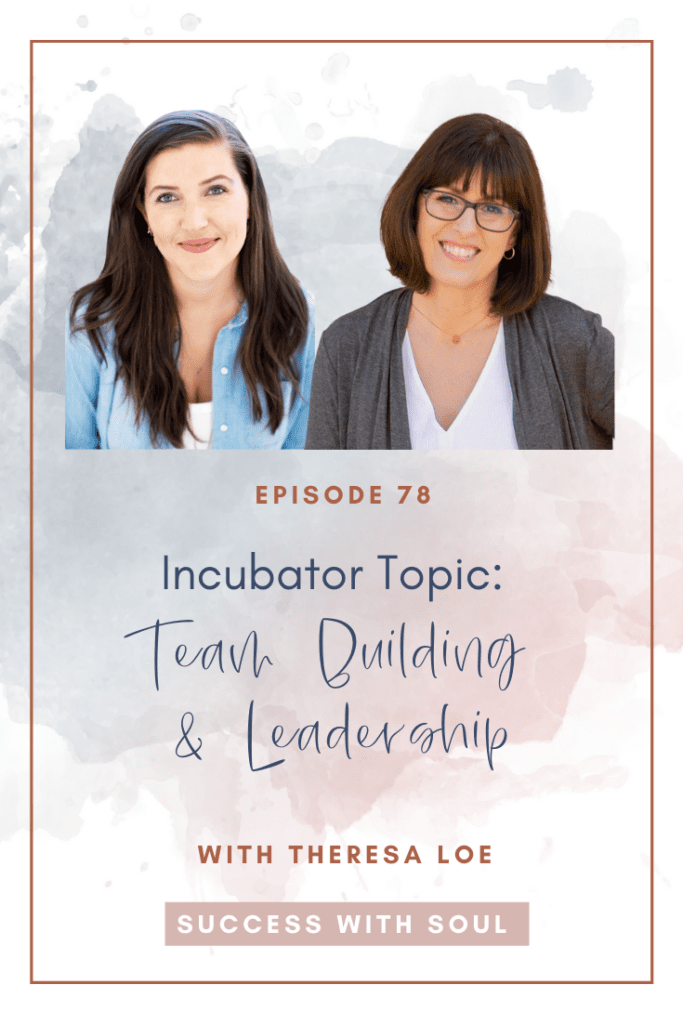 Learn how to build and lead a self-managed team with Theresa Loe