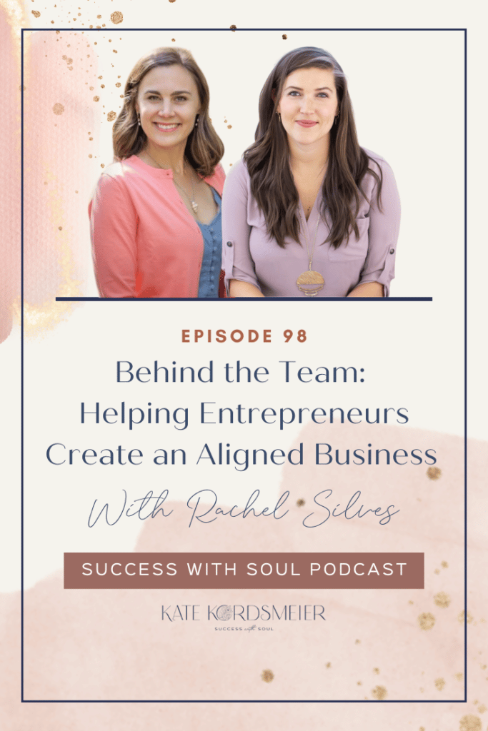 Helping entrepreneurs create a soul-aligned business with Rachel Silves