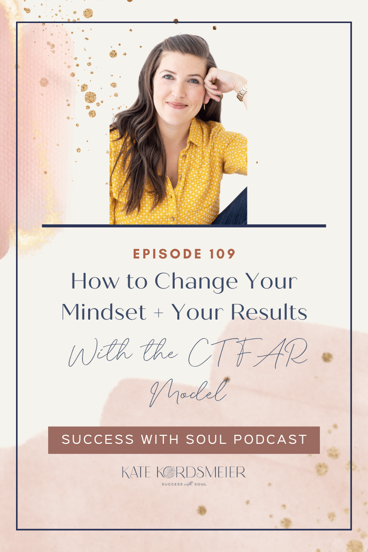 109: How To Change Your Mindset + Your Results With The Model (Free ...