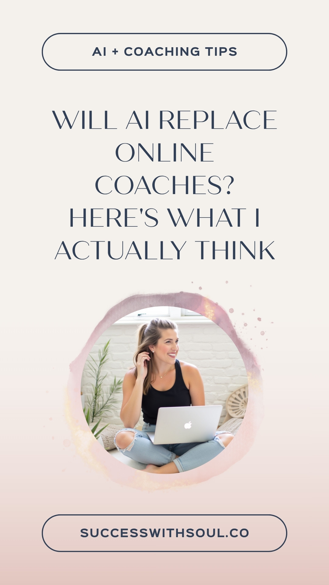 Will AI Replace Online Coaches? Here's What I Actually Think - Success with Soul blog post by Kate Kordsmeier